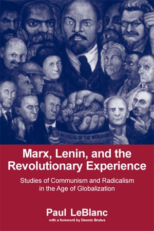 Marx, Lenin, and the Revolutionary Experience