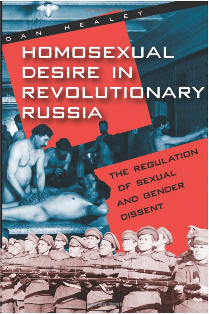 | Homosexual Desire in Revolutionary Russia by Dan Healy | MR Online