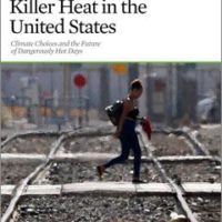 | Killer Heat in the United States Climate Choices and the Future of Dangerously Hot Days 2019 | MR Online