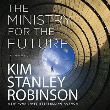 | Kim Stanley Robinsons Ministry for the Future | MR Online