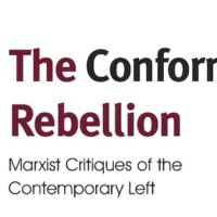 | The Conformist Rebellion Marxist Critiques of the Contemporary Left | MR Online