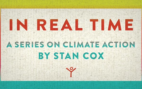 | In Real Time is a monthly series on our blog by Stan Cox | MR Online