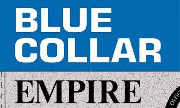 | Blue Collar Empire The Untold Story of US Labors Global Anticommunist Crusade By Jeff Schuhrke Verso 2024 352 pages | MR Online