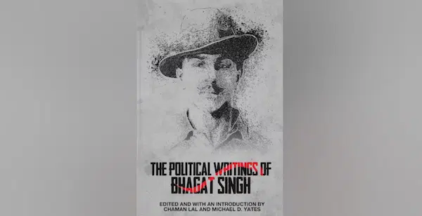 | Book cover of the book The Political Writings of Bhagat Singh Photo NYU Press | MR Online