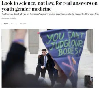 | The Washington Post 121524 demands new research of maximum possible rigor for gender affirming care overseen by scientists who are not gender medicine practitionerswhich is just like demanding research of cancer treatment conducted by doctors who arent cancer specialists | MR Online