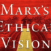 Vanessa Christina Wills Marx’s Ethical Vision Oxford University Press, New York, 2024. 298 pp., $45 hb ISBN 9780197688144